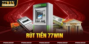 Điều kiện để rút tiền 77WIN thành công là gì?